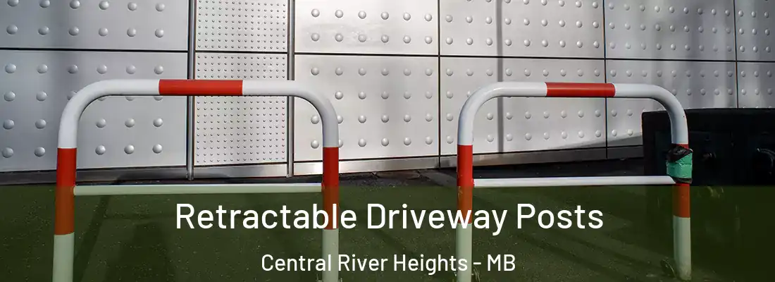  Retractable Driveway Posts Central River Heights - MB