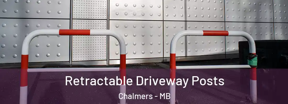  Retractable Driveway Posts Chalmers - MB