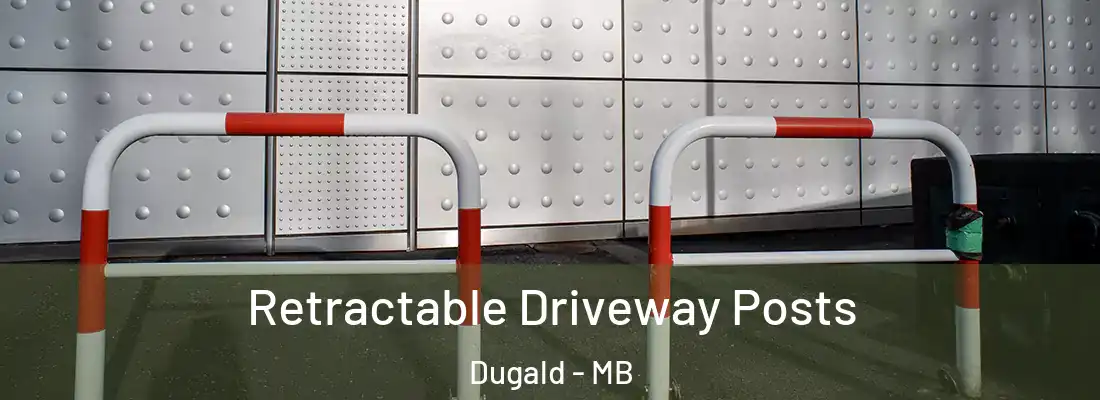  Retractable Driveway Posts Dugald - MB