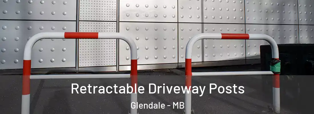  Retractable Driveway Posts Glendale - MB