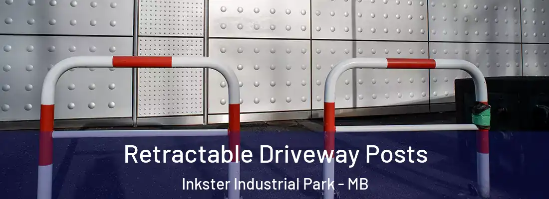  Retractable Driveway Posts Inkster Industrial Park - MB