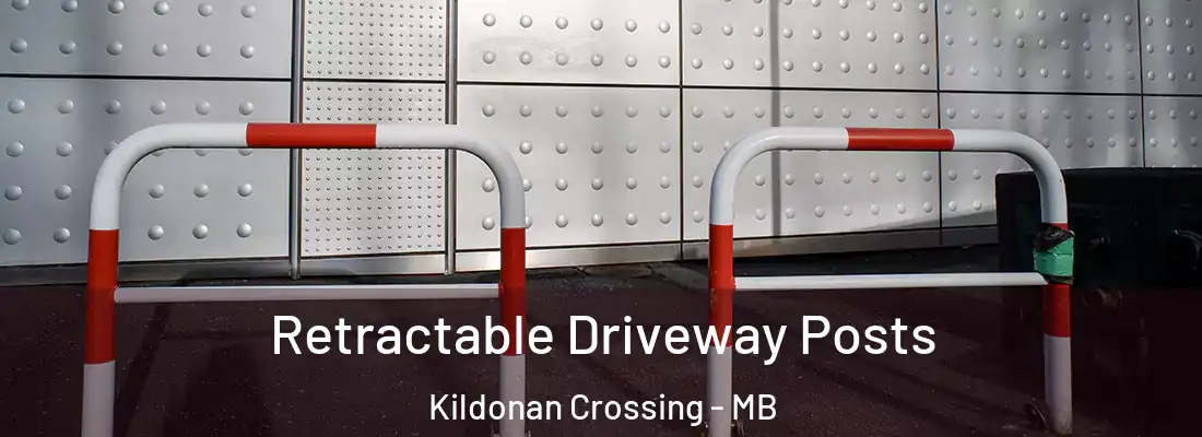  Retractable Driveway Posts Kildonan Crossing - MB