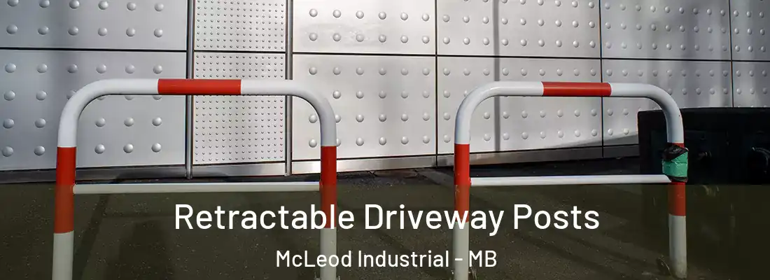  Retractable Driveway Posts McLeod Industrial - MB