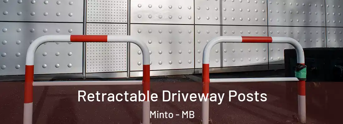  Retractable Driveway Posts Minto - MB