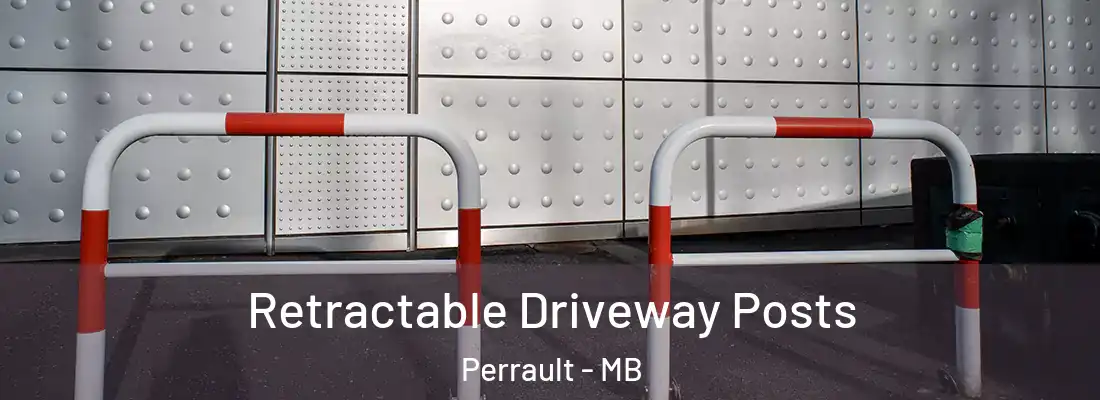  Retractable Driveway Posts Perrault - MB