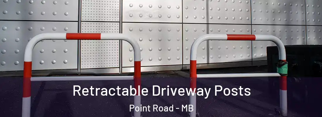  Retractable Driveway Posts Point Road - MB