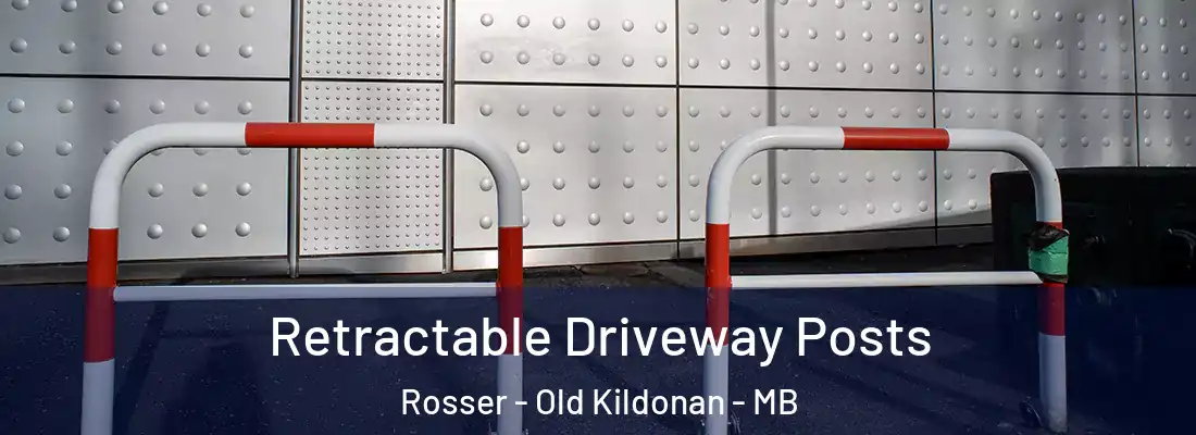  Retractable Driveway Posts Rosser - Old Kildonan - MB
