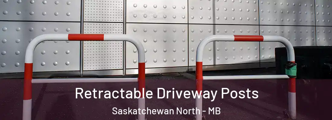  Retractable Driveway Posts Saskatchewan North - MB