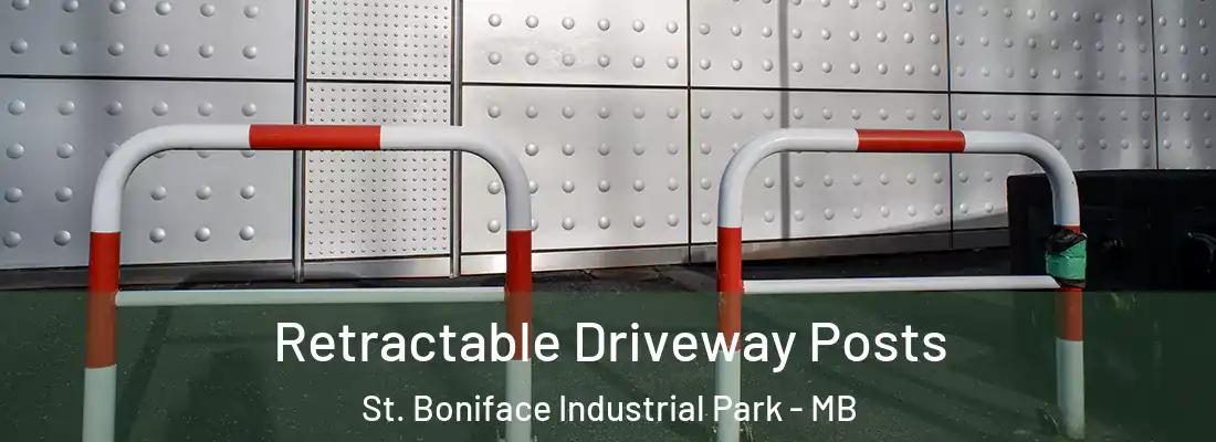  Retractable Driveway Posts St. Boniface Industrial Park - MB