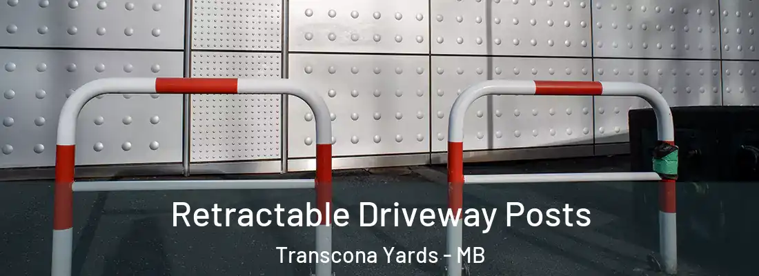  Retractable Driveway Posts Transcona Yards - MB