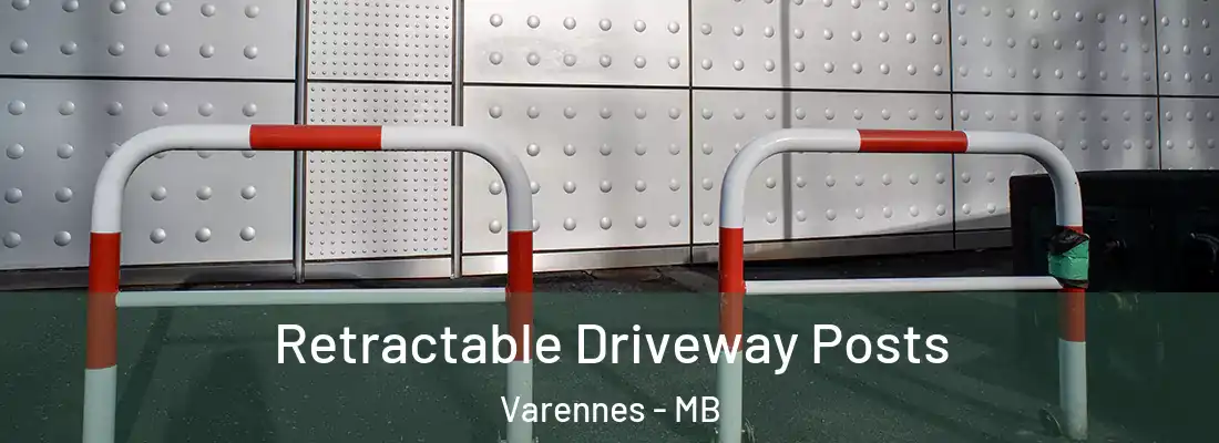  Retractable Driveway Posts Varennes - MB