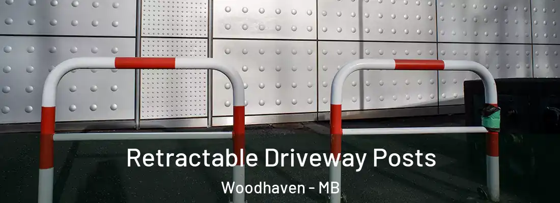  Retractable Driveway Posts Woodhaven - MB