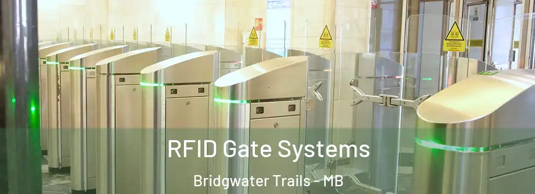  RFID Gate Systems Bridgwater Trails - MB