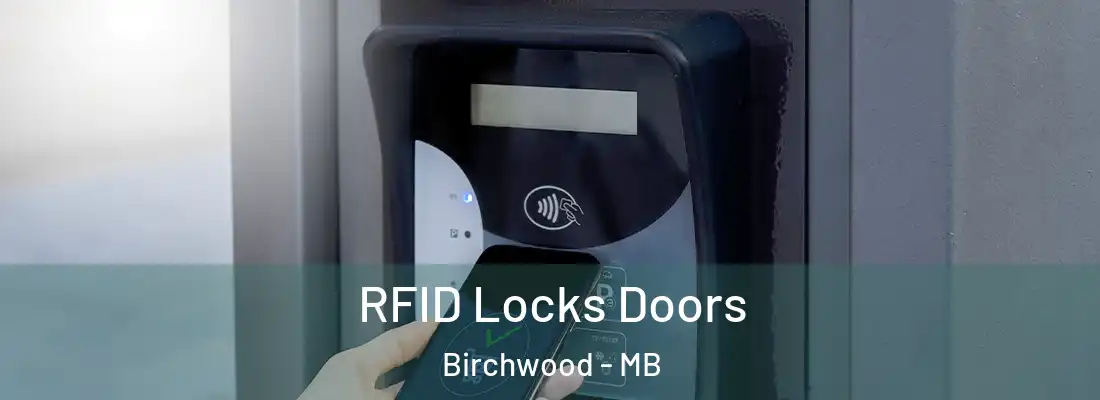  RFID Locks Doors Birchwood - MB