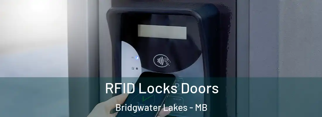  RFID Locks Doors Bridgwater Lakes - MB