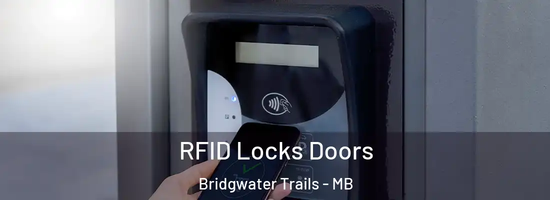 RFID Locks Doors Bridgwater Trails - MB