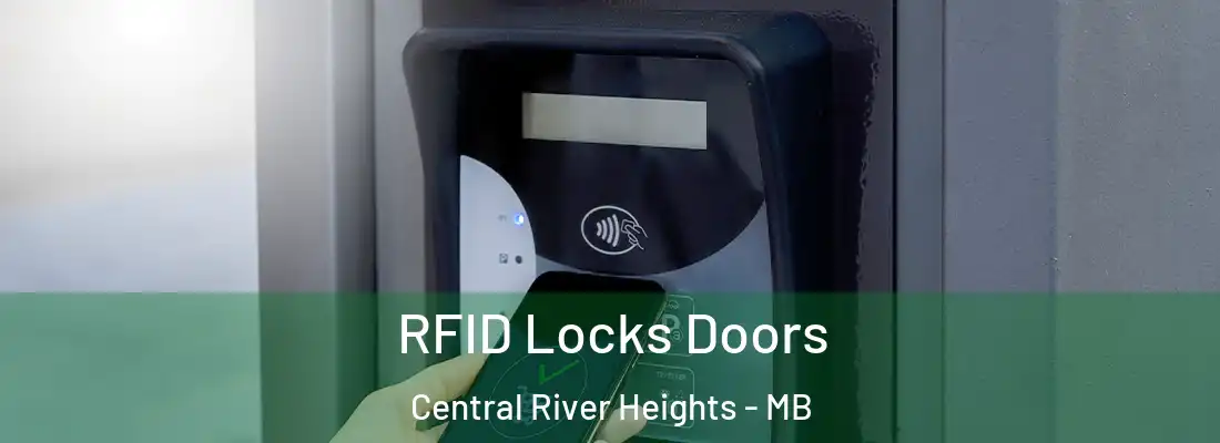  RFID Locks Doors Central River Heights - MB