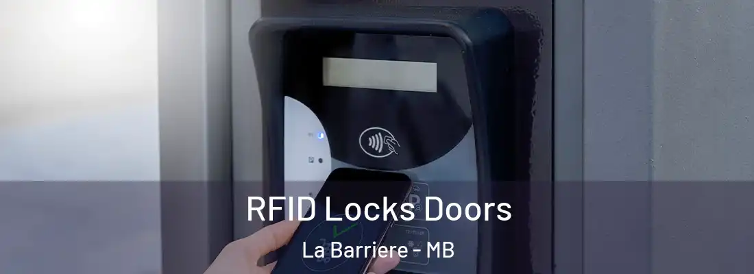  RFID Locks Doors La Barriere - MB