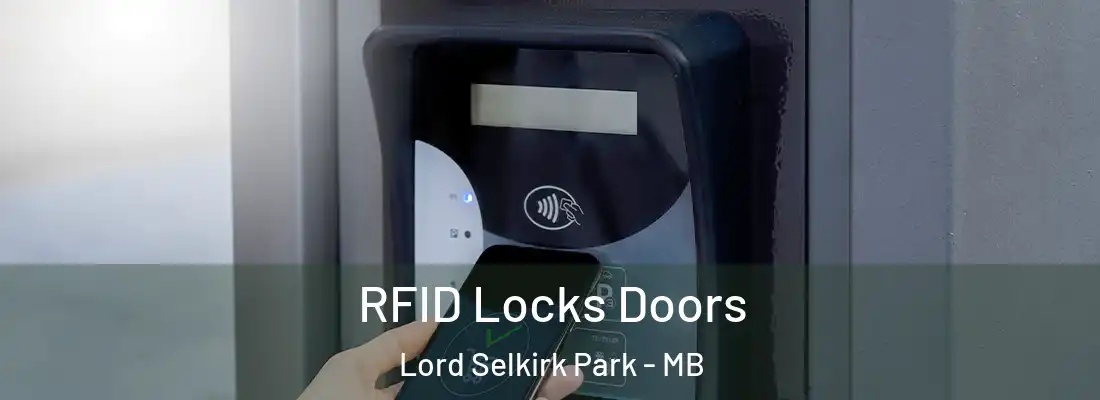 RFID Locks Doors Lord Selkirk Park - MB