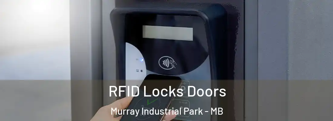  RFID Locks Doors Murray Industrial Park - MB