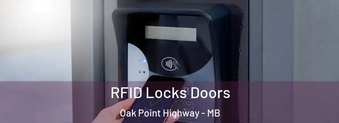 RFID Locks Doors Oak Point Highway - MB
