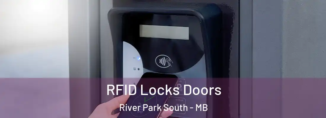  RFID Locks Doors River Park South - MB