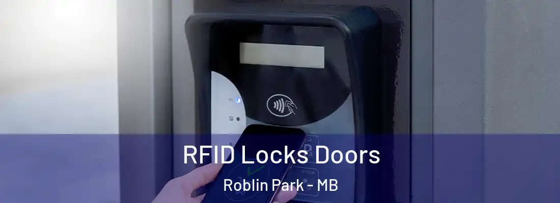  RFID Locks Doors Roblin Park - MB