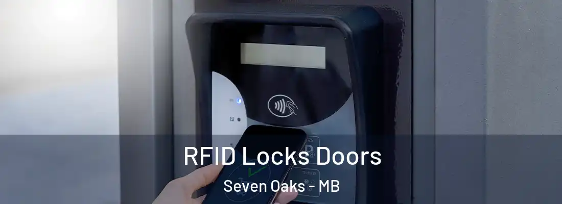  RFID Locks Doors Seven Oaks - MB