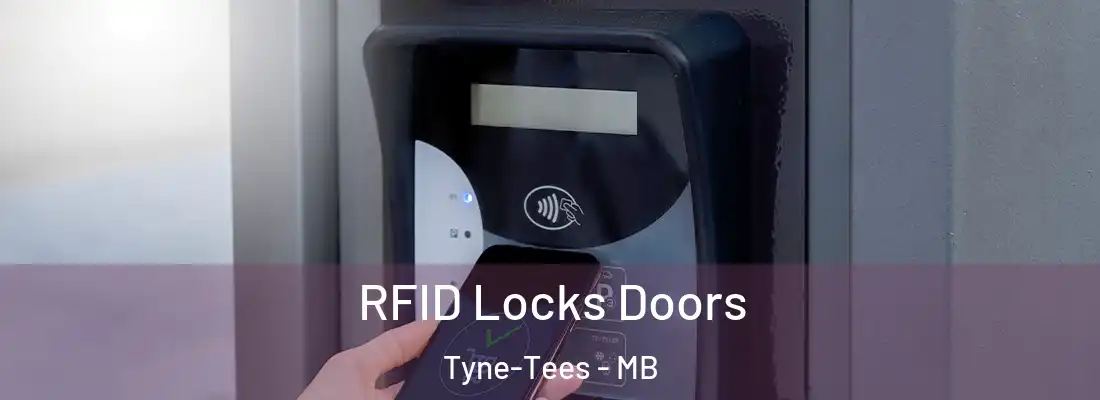  RFID Locks Doors Tyne-Tees - MB