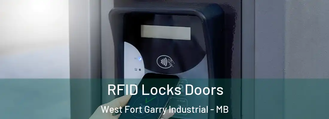  RFID Locks Doors West Fort Garry Industrial - MB