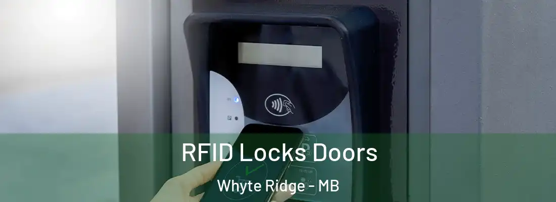  RFID Locks Doors Whyte Ridge - MB