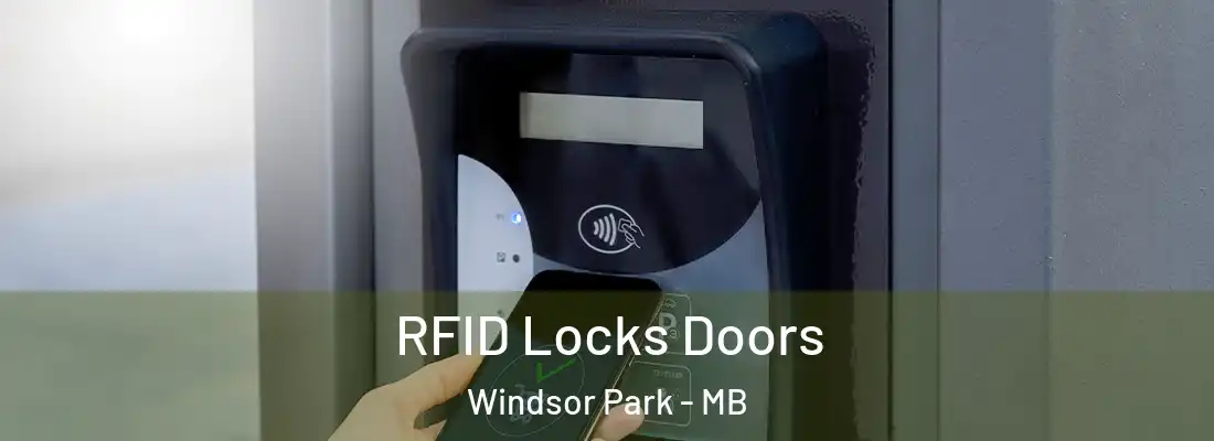  RFID Locks Doors Windsor Park - MB