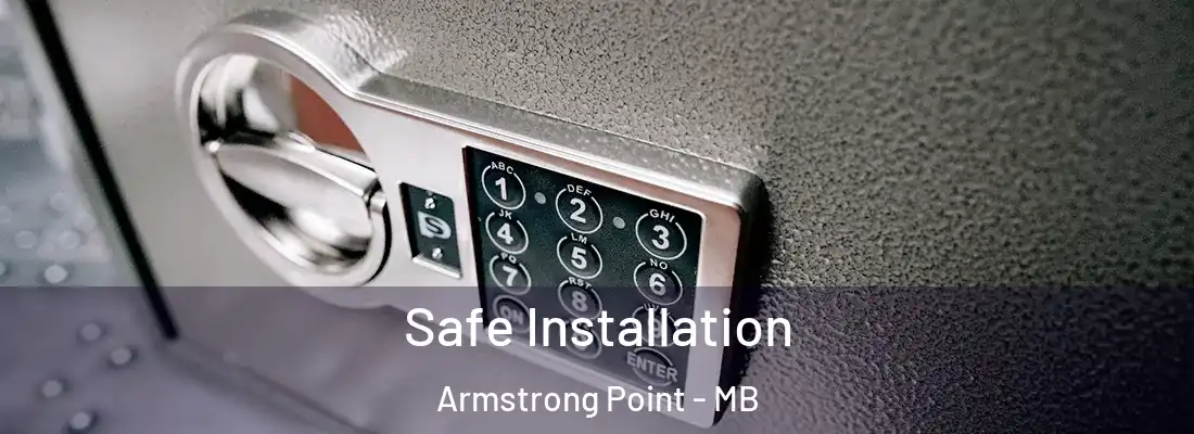  Safe Installation Armstrong Point - MB