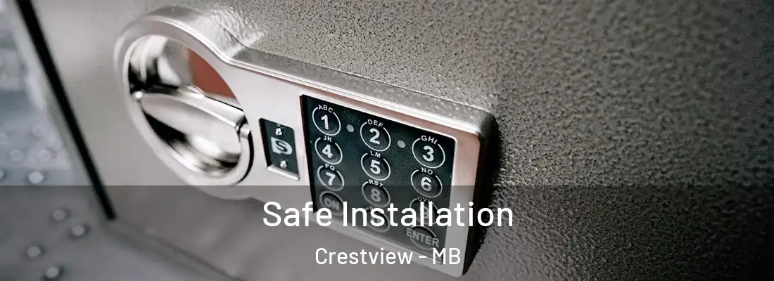  Safe Installation Crestview - MB