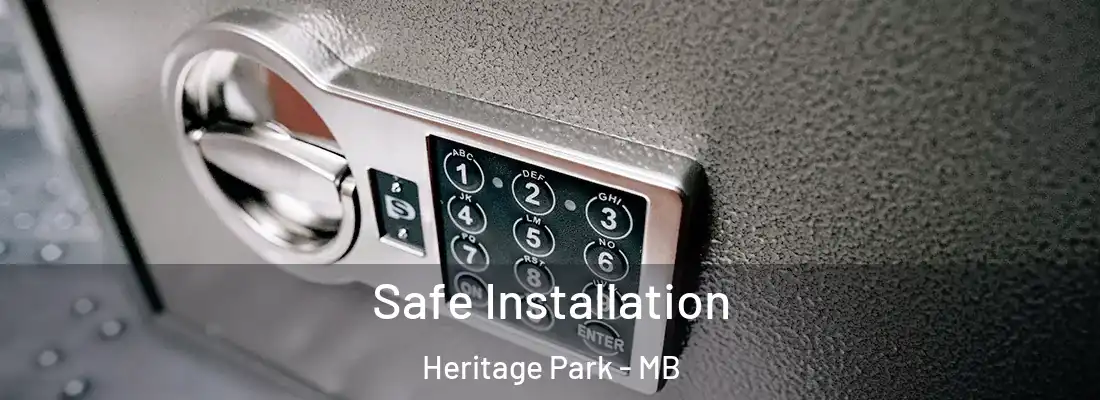  Safe Installation Heritage Park - MB
