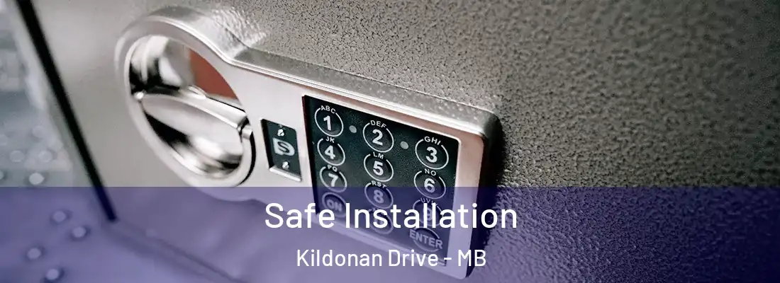  Safe Installation Kildonan Drive - MB