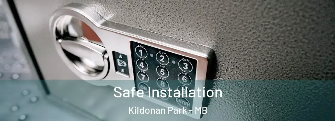  Safe Installation Kildonan Park - MB