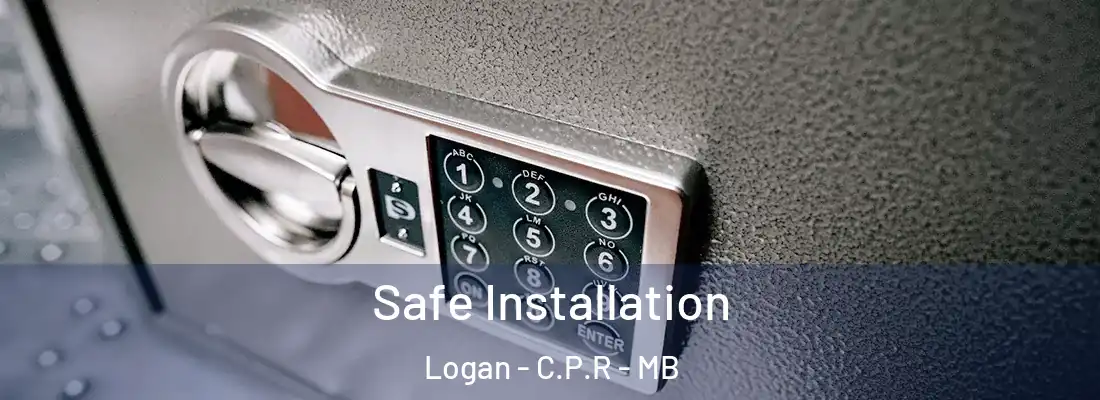  Safe Installation Logan - C.P.R - MB