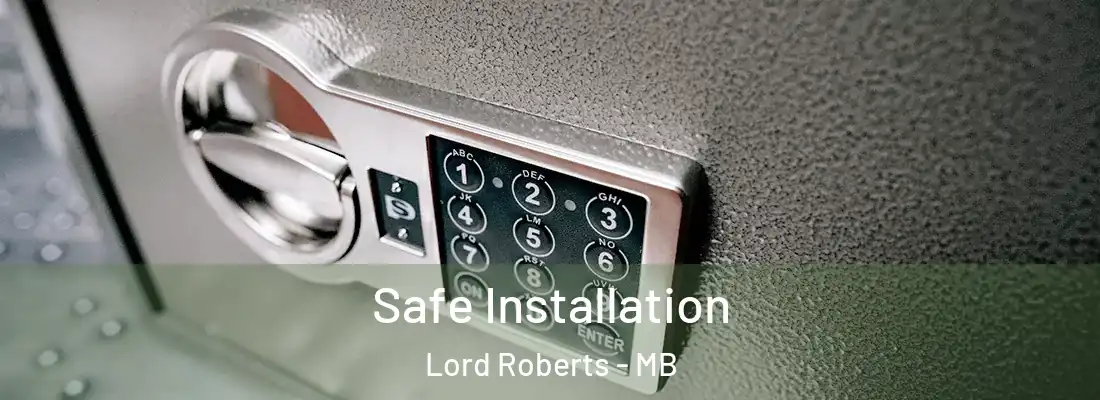  Safe Installation Lord Roberts - MB