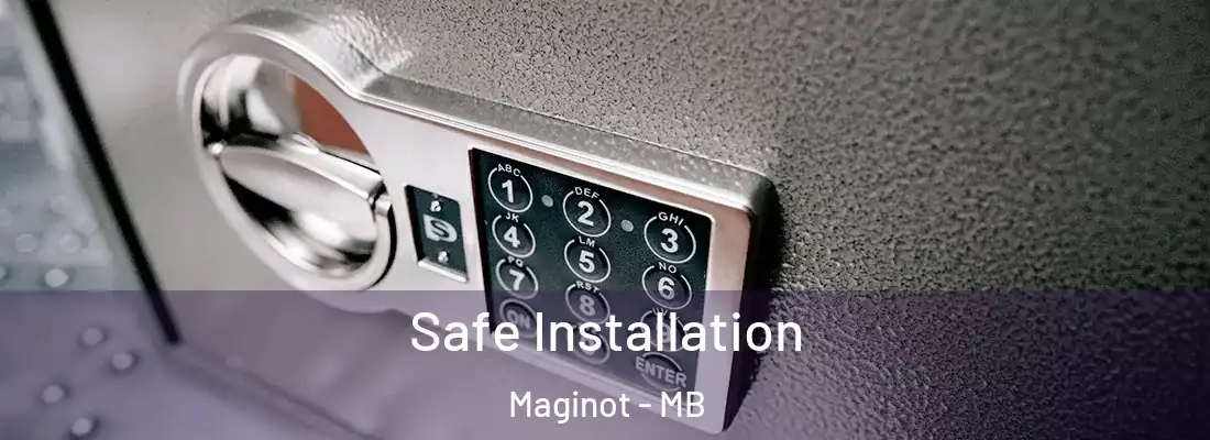  Safe Installation Maginot - MB