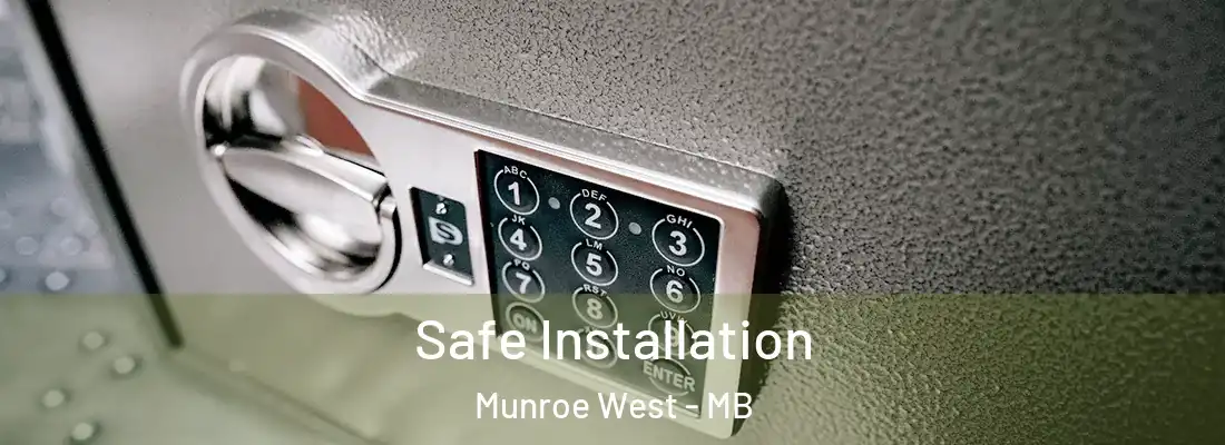  Safe Installation Munroe West - MB