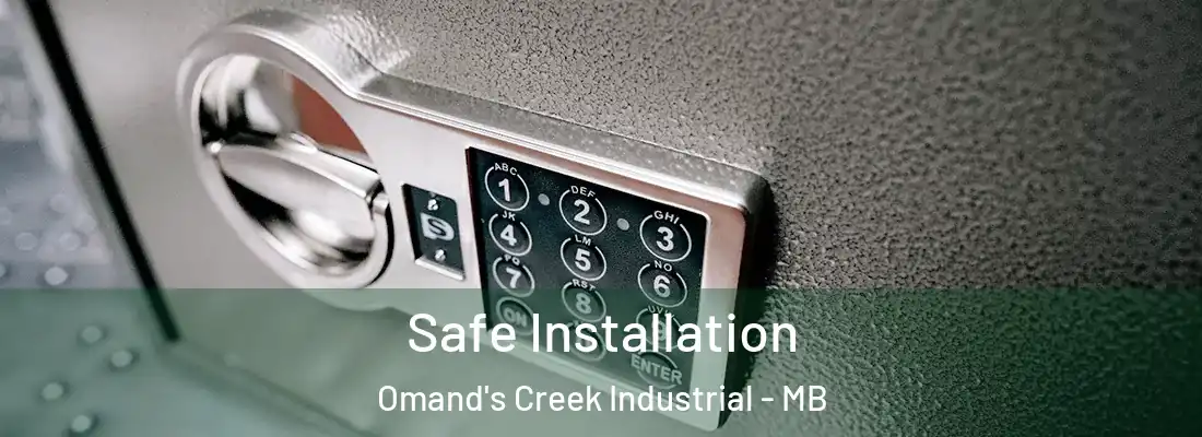  Safe Installation Omand's Creek Industrial - MB