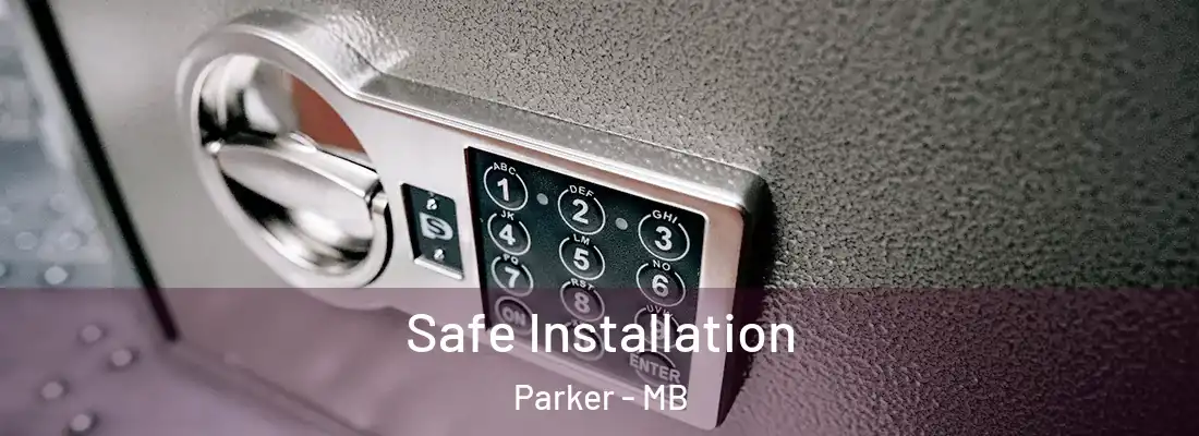  Safe Installation Parker - MB
