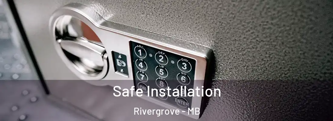  Safe Installation Rivergrove - MB