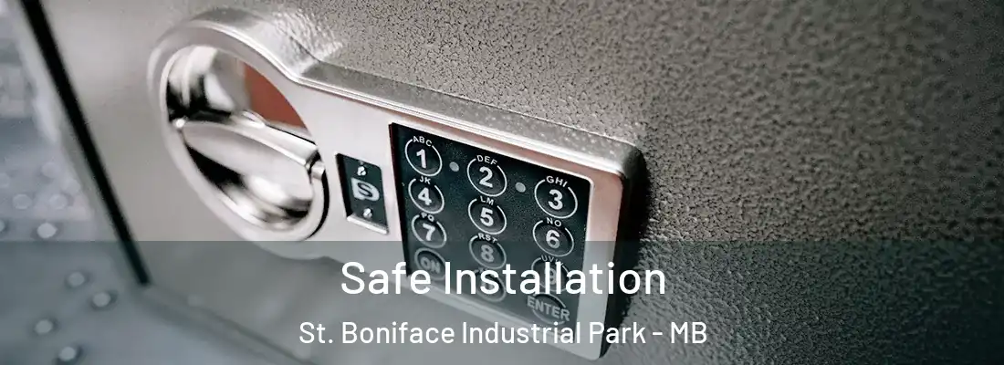  Safe Installation St. Boniface Industrial Park - MB