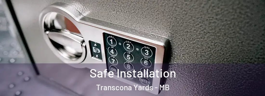  Safe Installation Transcona Yards - MB