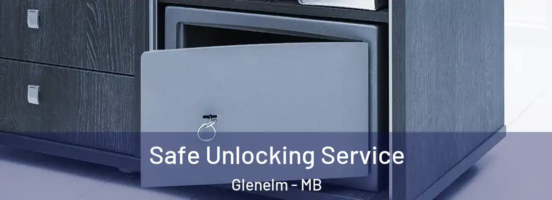  Safe Unlocking Service Glenelm - MB