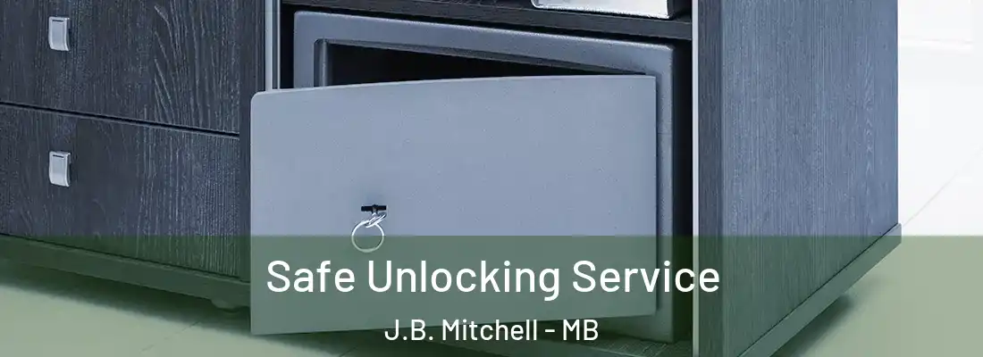  Safe Unlocking Service J.B. Mitchell - MB