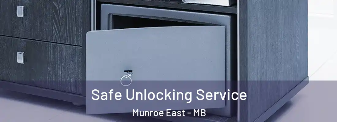  Safe Unlocking Service Munroe East - MB