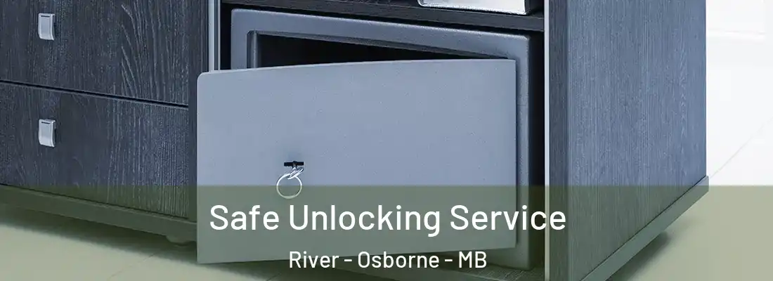  Safe Unlocking Service River - Osborne - MB
